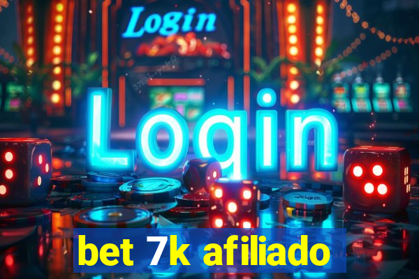 bet 7k afiliado